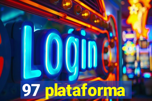 97 plataforma